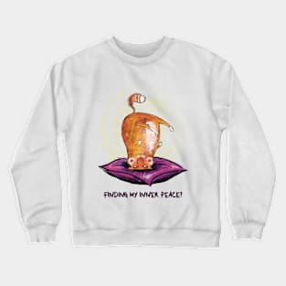 Funny orange, ginger, Cat trying to find inner peace with yoga Crewneck Sweatshirt